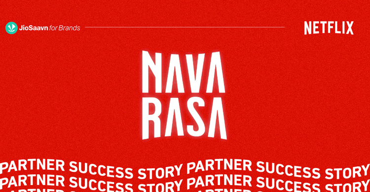Netflix Harnessed The Power of Local Language Advertising on JioSaavn To Promote The Popular Tamil Film - Navarasa!